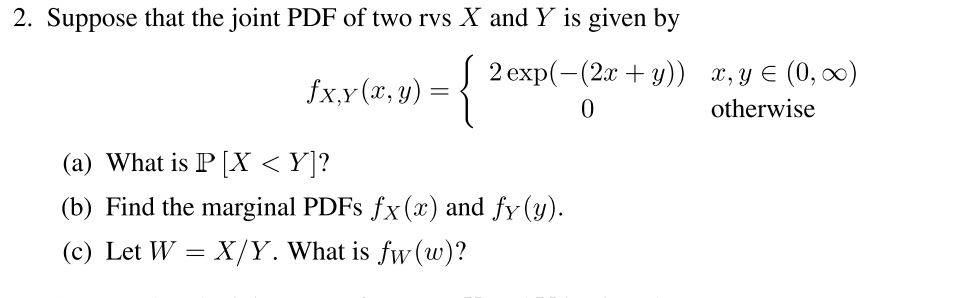 Solved 2. Suppose that the joint PDF of two rvs X and Y is | Chegg.com