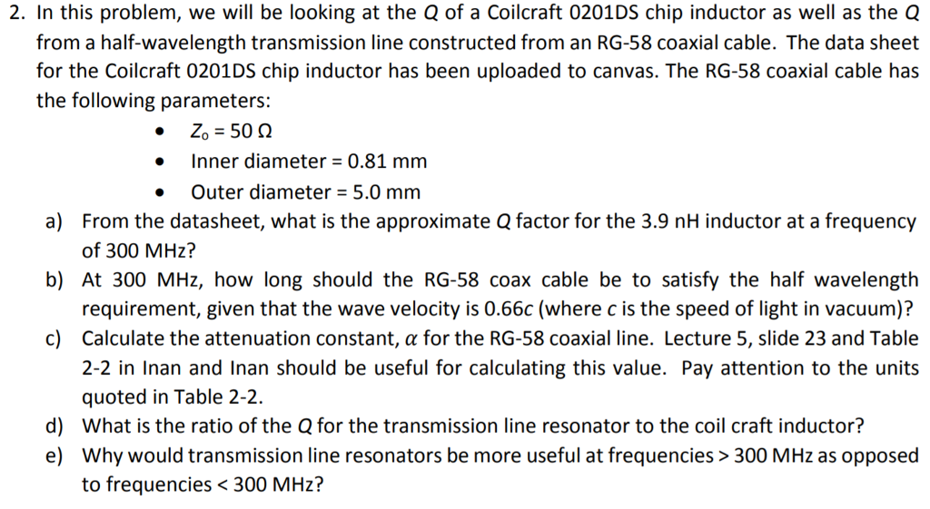 Solved 2. In this problem, we will be looking at the Q of a