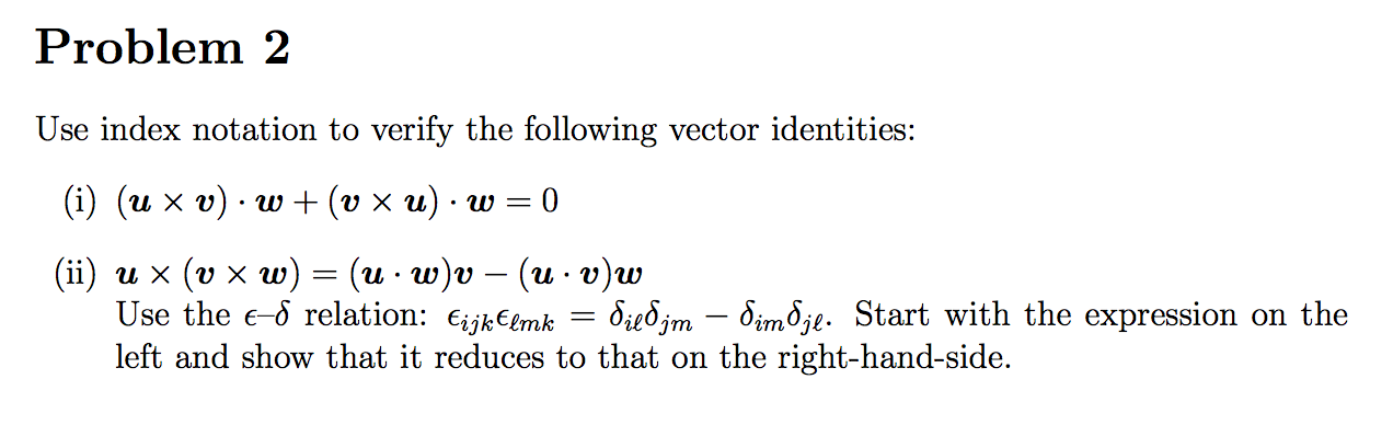 Solved Use Index Notation To Verify The Following Vector