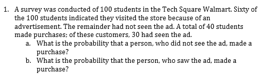Solved 1. A survey was conducted of 100 students in the Tech | Chegg.com