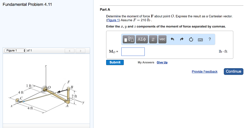 Solved Determine the moment of force F about point O. | Chegg.com