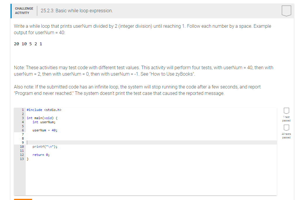 Solved CHALLENGE 25.2.3: Basic while loop expression. | Chegg.com