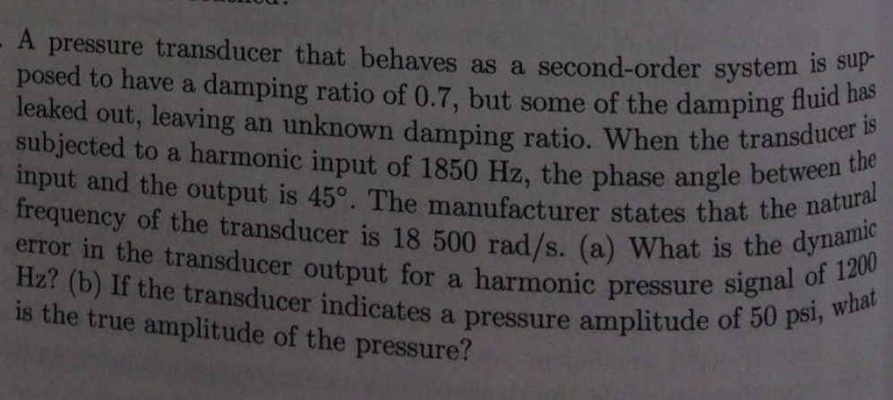 Solved A Pressure Transducer That Behaves As A Second-order | Chegg.com