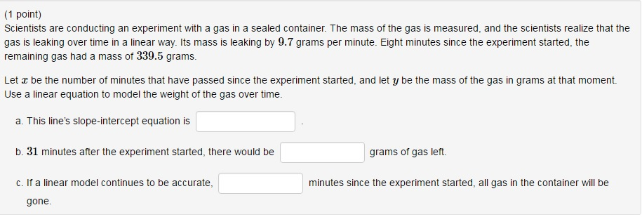 Solved Scientists are conducting an experiment with a gas in | Chegg.com