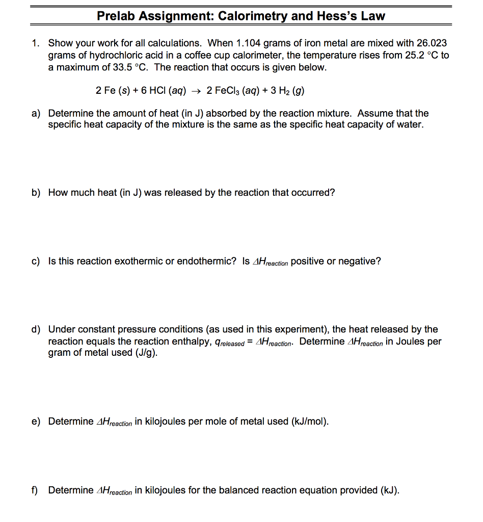 Prelab Assignment Calorimetry and Hess's Law 1. Show