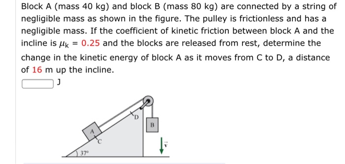 Solved Block A (mass 40 Kg) And Block B (mass 80 Kg) Are | Chegg.com