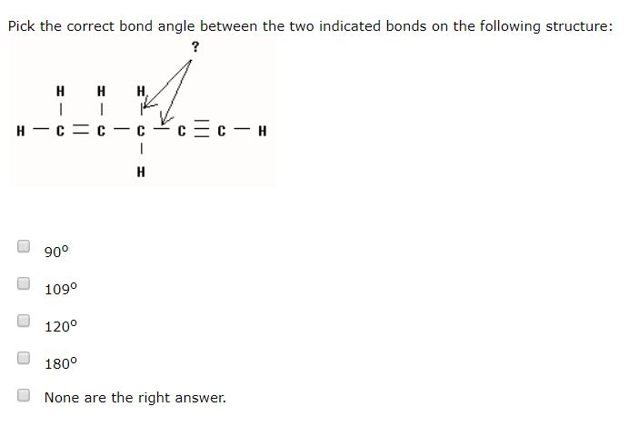 Solved Pick The Correct Bond Angle Between The Two Indicated