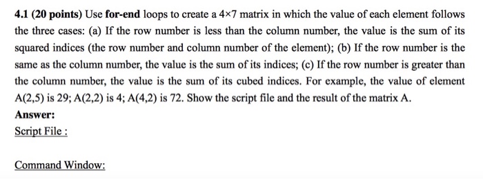 solved-use-for-end-loops-to-create-a-4-times-7-matrix-in-chegg