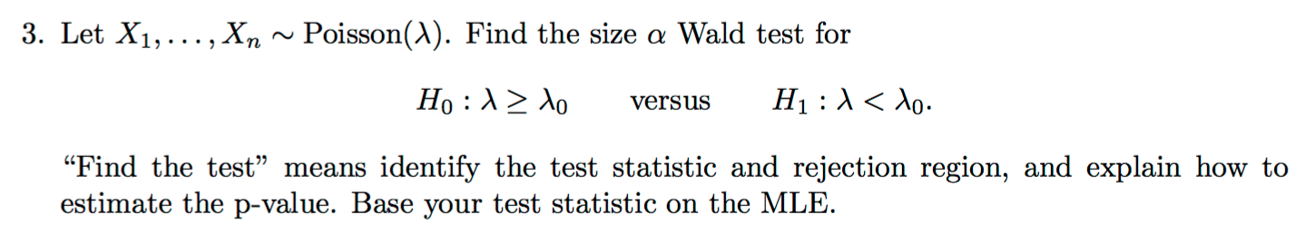 Let X1 Xn Poisson Find The Size Wald Chegg
