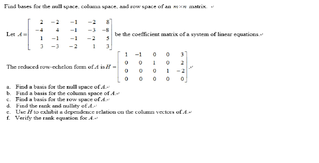 Solved Find bases for the null space column space and row