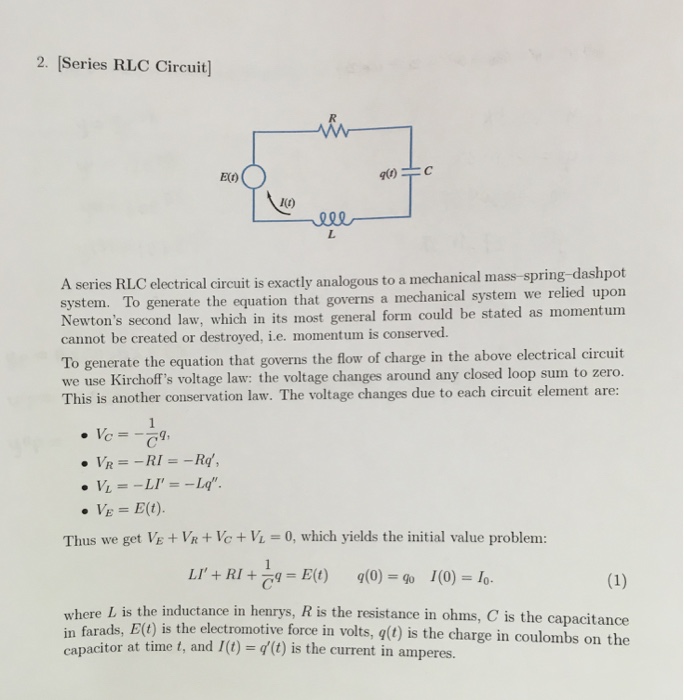 Solved 2. Series RLC Circuit] Et) 40 I(C) dashpot A series | Chegg.com
