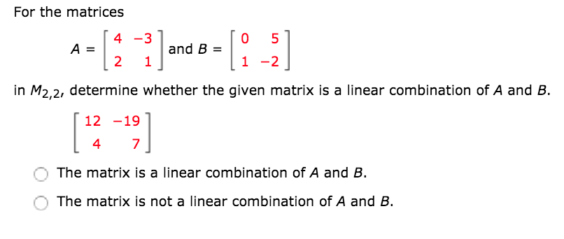 Solved For the matrices 4-3 and B 1-2 in M2,2, determine | Chegg.com