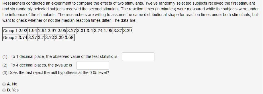 Solved Researchers conducted an experiment to compare the | Chegg.com