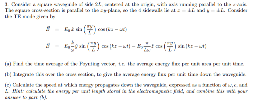 Solved 3. Consider a square waveguide of side 2L, centered | Chegg.com