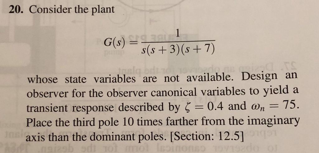Solved 20. Consider the plant G(s) Sgar 1 s(s + 3)(8 + 7) | Chegg.com
