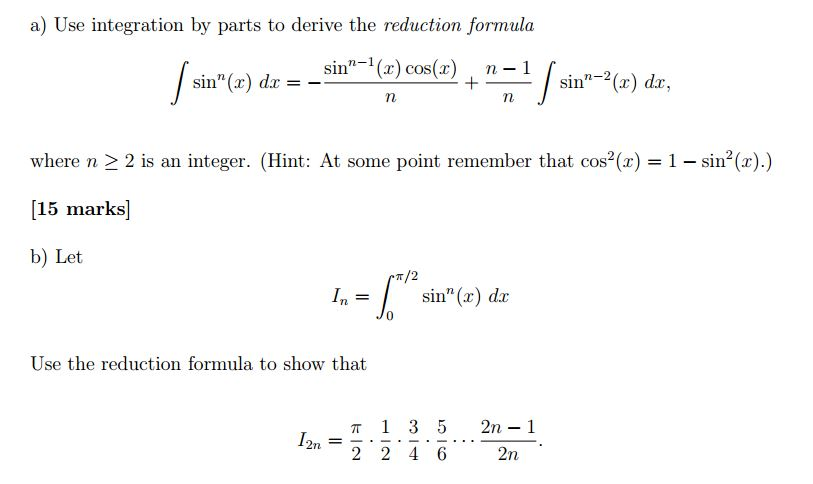 Solved a Use integration by parts to derive the reduction | Chegg.com