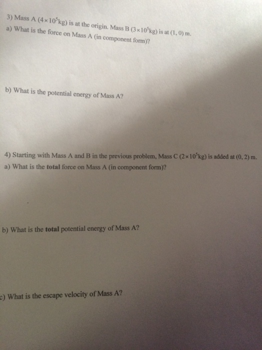 Solved Mass A(4 Times 10^5 Kg) Is At The Origin. Mass B (3 | Chegg.com