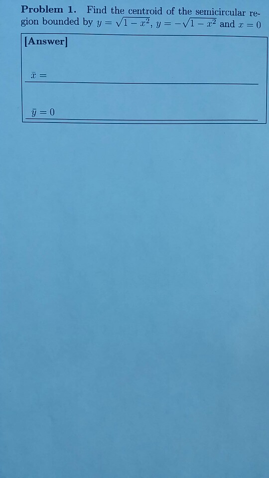 solved-problem-1-find-the-centroid-of-the-semicircular-chegg