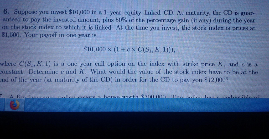 Solved 6. Suppose You Invest $10,000 In A 1 Year Equity | Chegg.com