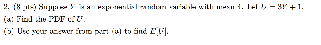 Solved Suppose Y is an exponential random variable with mean | Chegg.com