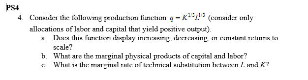 Solved Consider the following production function q = K^1/3 | Chegg.com