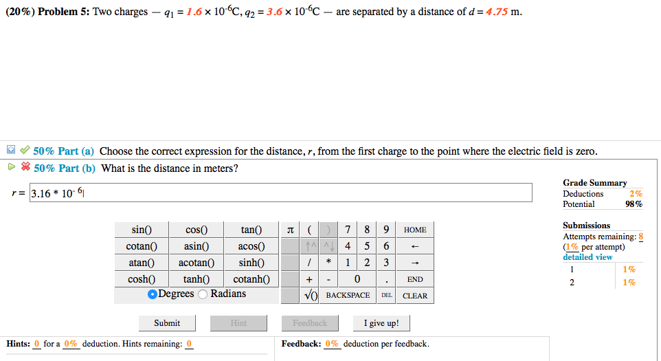 Solved (20%) Problem 5: Two Charges-91-1.6 X 10-6c-2-3.5x 