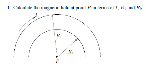 1. Calculate the magnetic field at point P in terms | Chegg.com