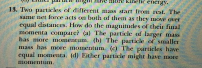 Solved Two particles of different mass start from rest. The | Chegg.com