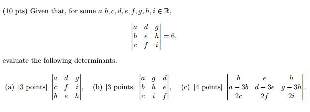 Solved (10 pts) Given that, for some a, b. c, d, e. f, g, h, | Chegg.com