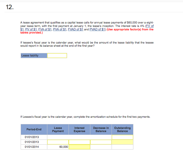 Solved 12 A lease agreement that qualifies as a capital