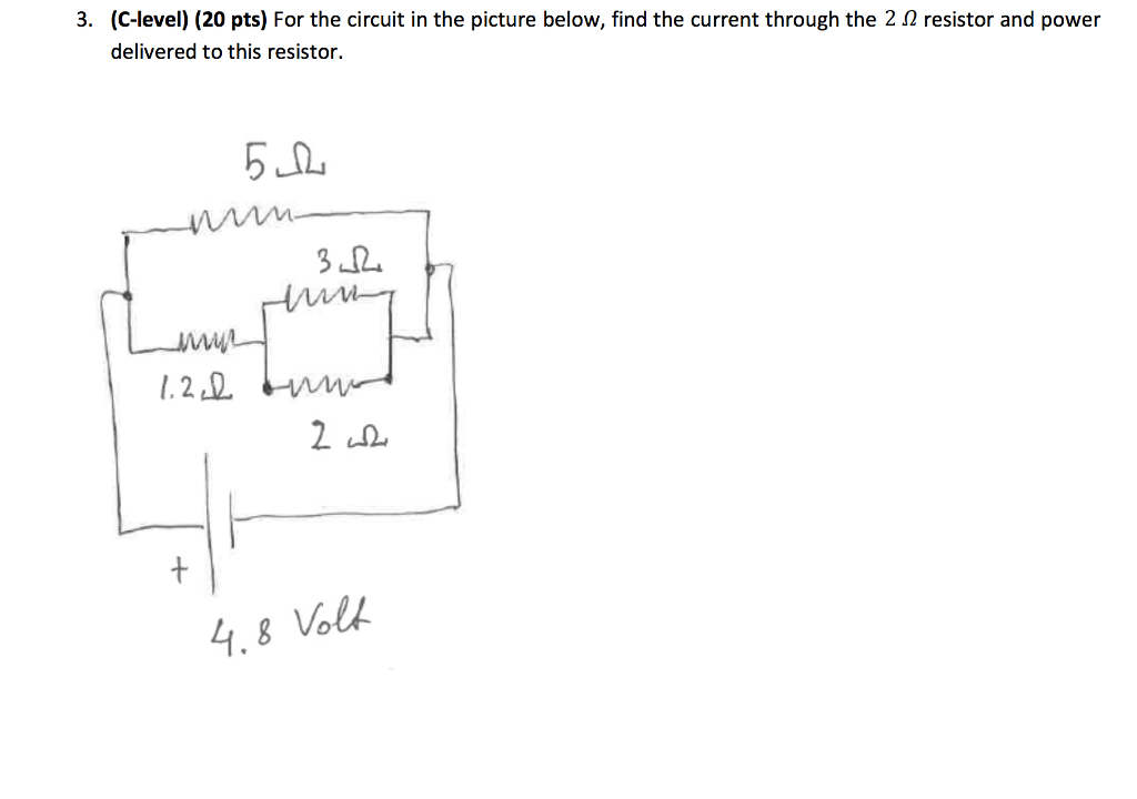 Solved For the circuit in the picture below, find the | Chegg.com