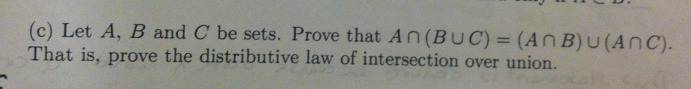 Solved Let A, B And C Be Sets. Prove That A (B C) = (A B) (A | Chegg.com