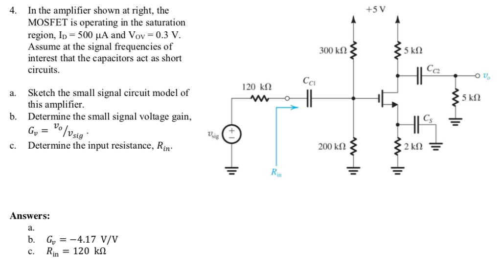 Solved 4. In the amplifier shown at right, the MOSFET is | Chegg.com