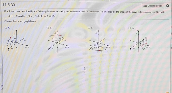 Solved 11.5.33 Question Help * Graph the curve described by | Chegg.com