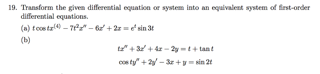 solved-transform-the-given-differential-equation-or-system-chegg