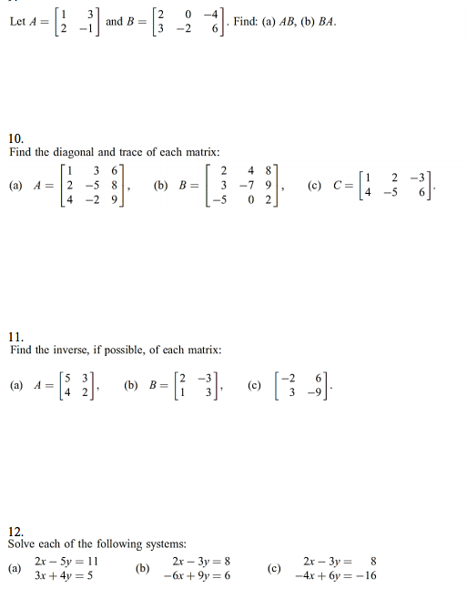 Solved Let A = [1 2 3 -1] And B = [2 3 0 -2 -4 6]. Find: (a) | Chegg.com