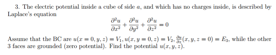 Solved 3. The electric potential inside a cube of side a, | Chegg.com