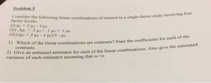Solved Consider the following linear combinations of | Chegg.com