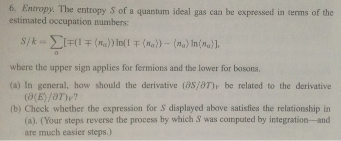 Solved Entropy. The entropy S of a quantum ideal gas can be | Chegg.com