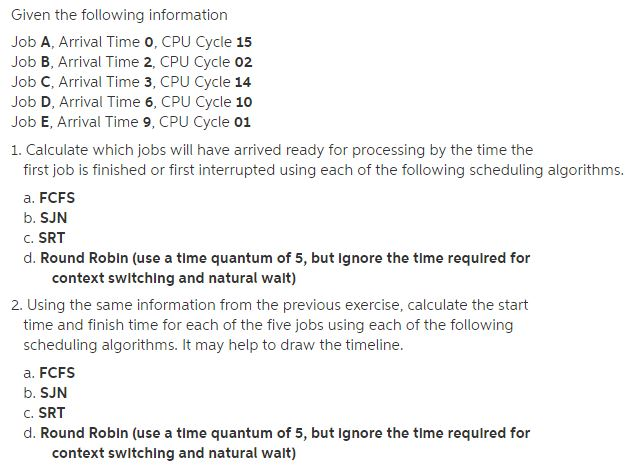Solved Given The Following Information Job A Arrival Ti solved-given-the-following-information-job-a-arrival-ti