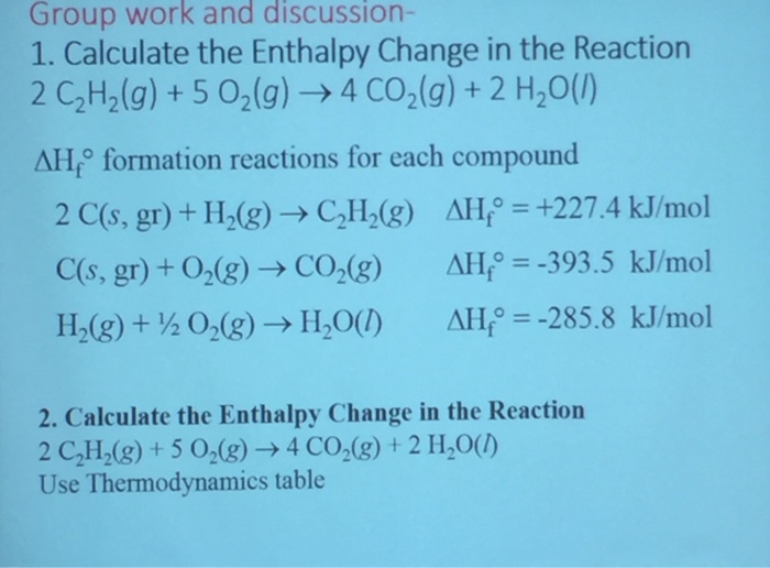 Solved Calculate The Enthalpy Change In The Reaction | Chegg.com