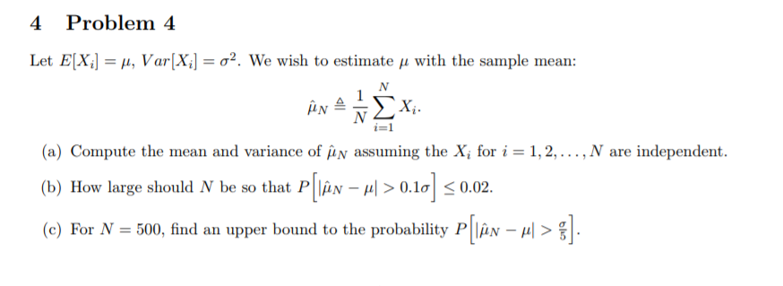 Solved 4 Problem 4 Let E [Xi]-?, Var[Xi-?2. we wish to | Chegg.com