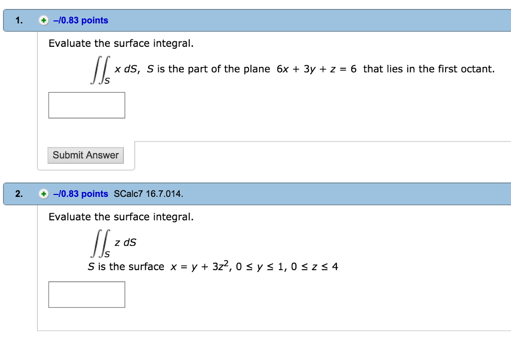 Solved Evaluate the surface integral. integral integral_S x | Chegg.com