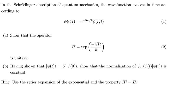 Solved In the Schrödinger description of quantum mechanics, | Chegg.com