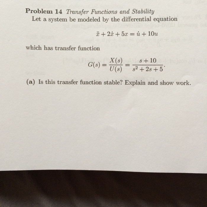 Solved Problem 14 Transfer Functions and Stability Let a | Chegg.com