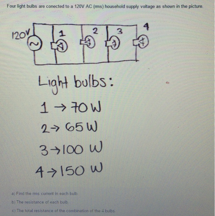 solved-four-light-bulbs-are-connected-to-a-120v-ac-ms-chegg