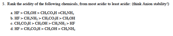 Solved 5. Rank the acidity of the following chemicals, from | Chegg.com