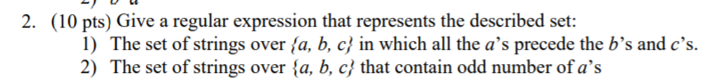 Solved 2. (10 Pts) Give A Regular Expression That Represents | Chegg.com