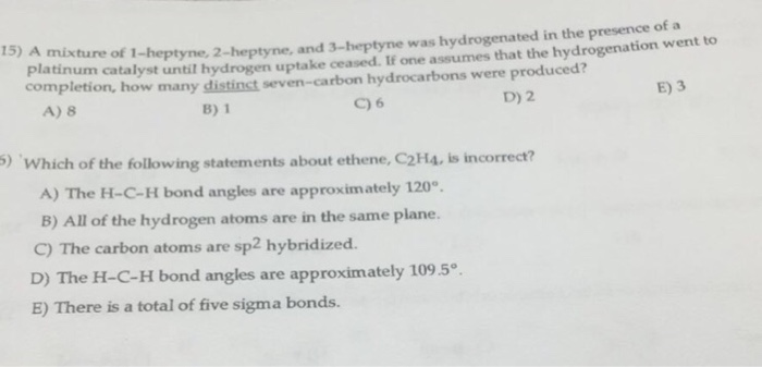 Solved A mixture of 1 heptyne 2 heptyne and 3 heptyne was