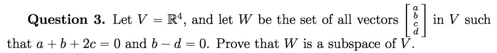 Solved Let V = R^4, and let W be the set of all vectors [a | Chegg.com